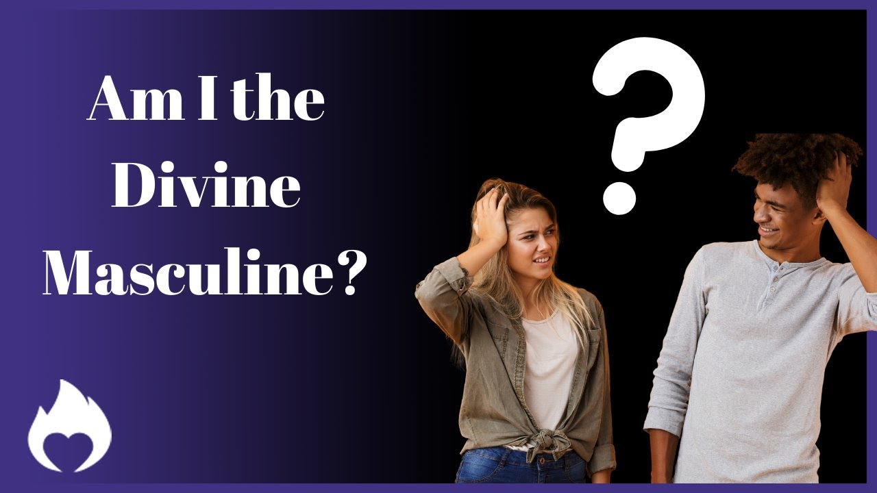 Am I the Divine Masculine or the Divine Feminine in my Union? - YouTube