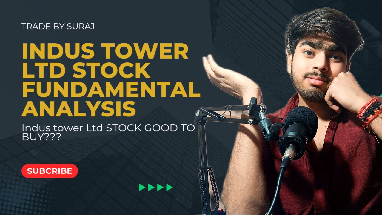 Indus Tower Stock Fundamental Analysis || Indus Tower Share Latest News ...