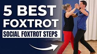 5 Foxtrot Steps to Learn Next (For Social Dancing)