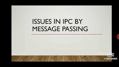 ISSUES IN IPC BY MESSAGE PASSING