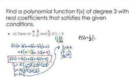 Writing a polynomial given the zeros