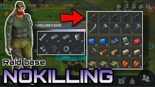 Raid base Nokilling | RaidTime ปล้นกันเถอะ | LDOE | Last day on earth : Survival