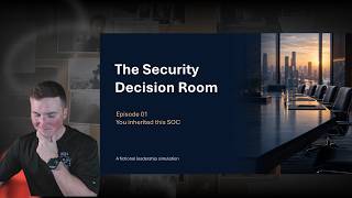 The Security Decision Room: Episode 1 #SOC #Leadership #Security #cybersecurity
