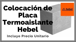 Placa Termoaislante hebel instalacion y Precio unitario 2019 - YouTube