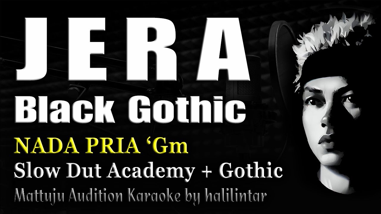 JERA Karaoke Nada Cowok Pria Versi Slow Dangdut Academy Black Gothic
