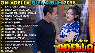 Download Lagu ADELA TERBAEU 2025 || SATU RASA CINTA -  CINTA DARI SEBERANG - SIA SIA MENGHARAP CINTAMU MP3