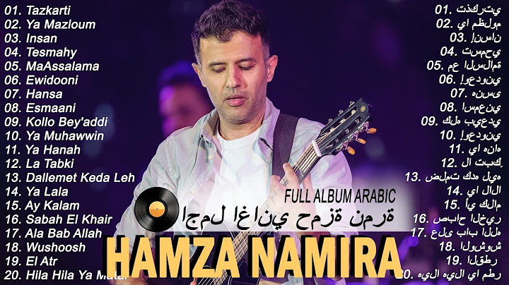 Top 10 Songs by Hamza Namira | A Journey Through His Music | أفضل 10 أغاني حمزة نمرة