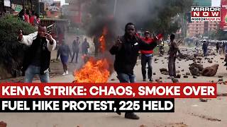 Kenya Erupts Over Fuel Hike: Chaos, Smoke And Mass Arrests During Transport Strike, 225 Arrested