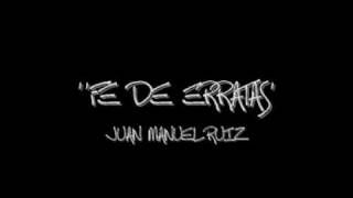 Miniatura del video "Fe de erratas - Juan Manuel Ruiz"