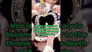 Who is the best heir to the throne after the death of King Charles #queenelizabeth #gossipers Wealth