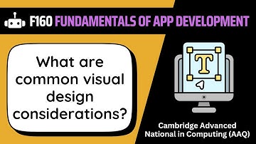Visual Design Considerations | 5.2 | OCR AAQ | Application Development | F160