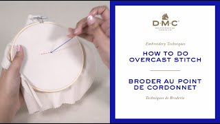 How to do a Overcast Stitch, Embroidery Technique Tutorial