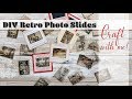 Retro photo slides  diy  tutorial