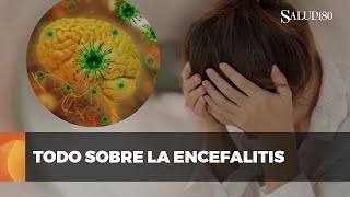 Encefalitis: síntomas, causas y tratamiento