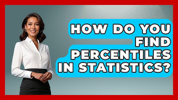 How Do You Find Percentiles In Statistics? - The Friendly Statistician