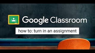 How to Turn In an Assignment in Google Classroom (Mobile Device)