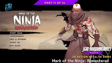 Set to Flight - Mark of the Ninja: Remastered First Playthrough Part 11
