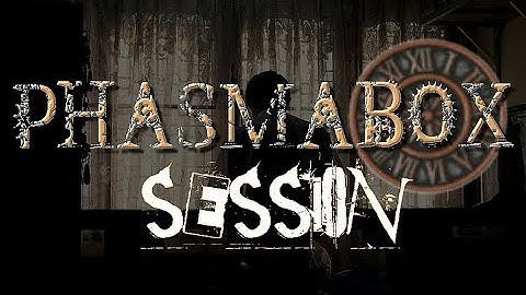 PHASMABOX SESSION! Chit-chat with the spirits