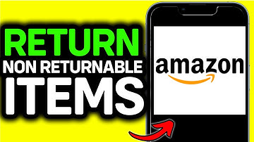 UPDATED 2025! How to Return Non Returnable Items on Amazon
