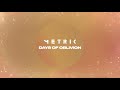 Metric - Days Of Oblivion (Official Lyric Video)