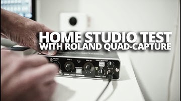 Home studio test with Roland Quad-Capture