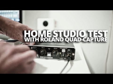 Home studio test with Roland Quad-Capture