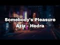 Somebody S Pleasure By Aziz Hedra рќђ рќђЏрќђ рќђ рќђѓ рќђ рќђЏ Somebody S Pleasure By Aziz Hedra рќђ рќђЏрќђ рќђ рќђѓ рќђ рќђЏ