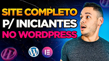 Como Criar Um SITE PROFISSIONAL No WORDPRESS e ELEMENTOR Em 2022 - PASSO A PASSO PARA INICIANTES