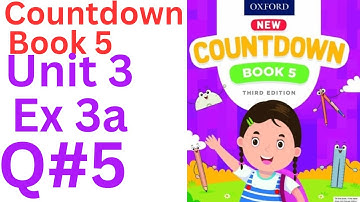 oxford countdown book class 5 Unit 3 Ex 3a || class 5 Unit 3 Ex 3a Q#5 💯 solution @ytacademy198