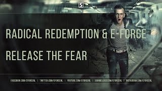 Radical Redemption & E-Force - Release The Fear