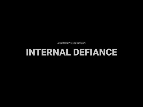 Internal Defiance - Official Film