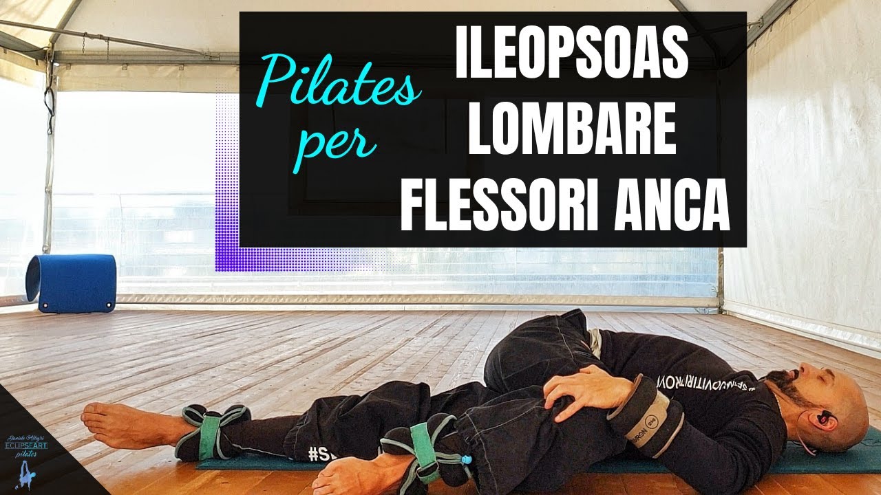 Pilates per ILEOPSOAS LOMBARE FLESSORI ANCA
