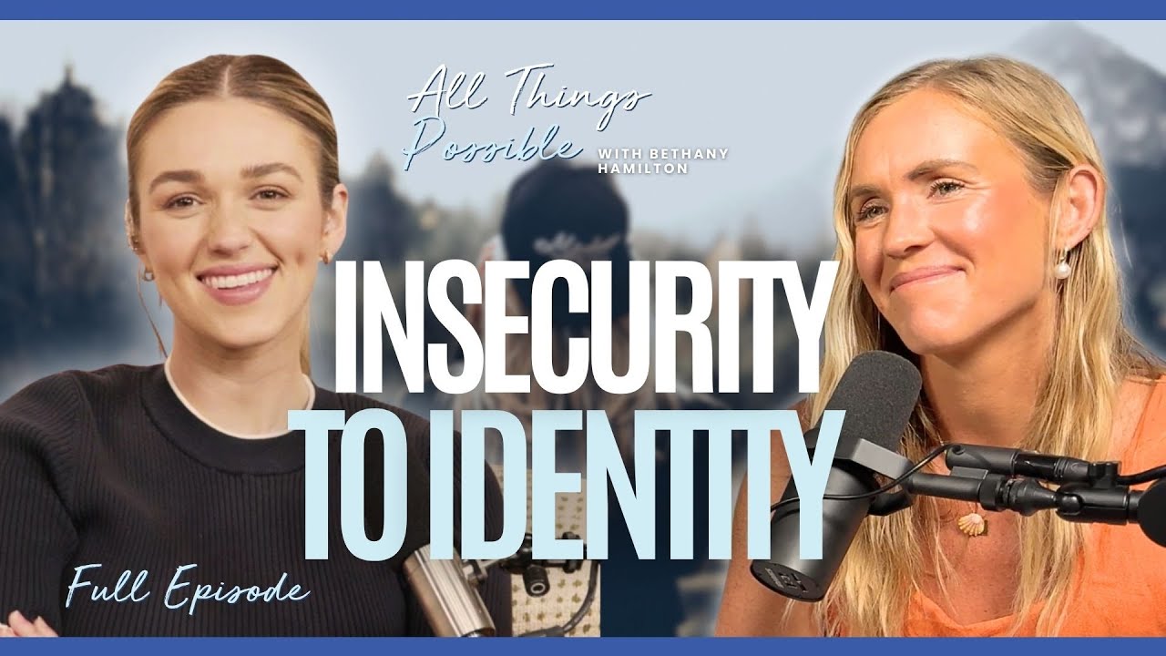 Who God Says You Are | Sadie Robertson | Ep. 16