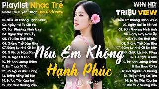 Nếu Em Không Hạnh Phúc, Ngày Hai Ta Sát Vai.. - Nhạc Trẻ Ballad Buồn Tâm Trạng Hot TikTok TRIỆU VIEW