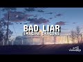 Bad Liar - Imagine Dragons (lyrics)