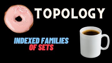 Indexed Families of Sets