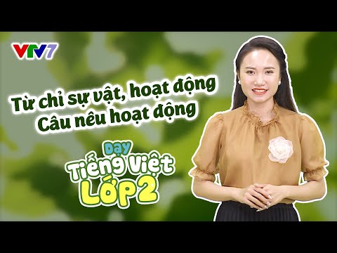 Video Bài 6: TỪ CHỈ SỰ VẬT, HOẠT ĐỘNG và CÂU NÊU HOẠT ĐỘNG |... - youtube