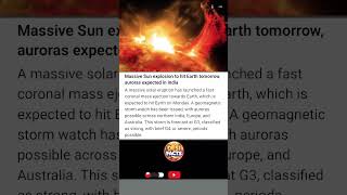 Massive Sun Explosion to hit Earth tomorrow auroras expected in India