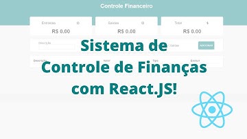Sistema de Controle de Finanças com React.JS!