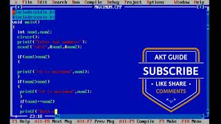 write a program to find maximum number using simple if statement//maximum number//akt guide