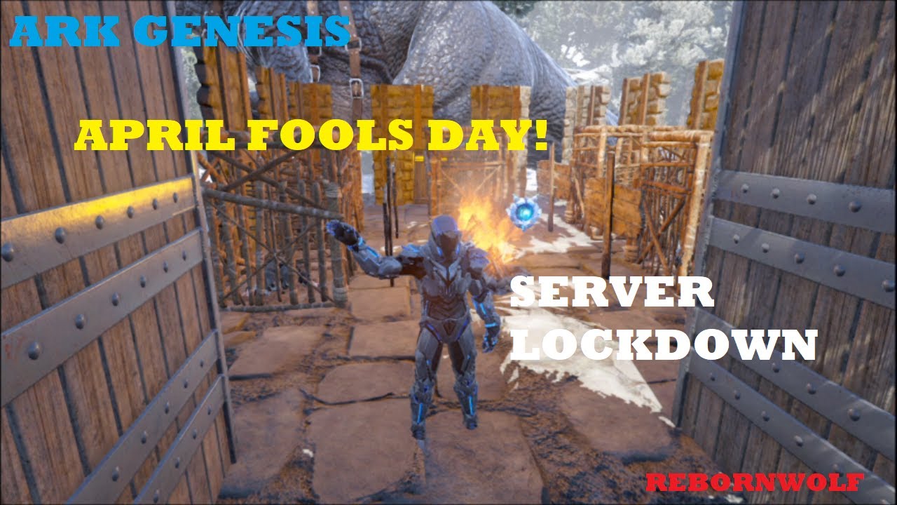 Ark Genesis 7 - April Fools!