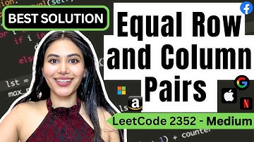 Equal Row and Column Pairs - LeetCode 2352 - Python #leetcode #leetcode75