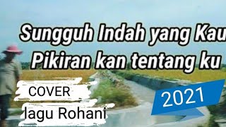 SUNGGUH INDAH~Maria Manurung ( Cover)