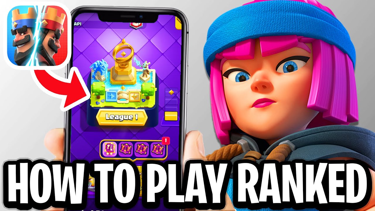 How To Play Ranked In Clash Royale - Full Guide