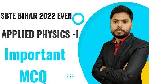Applied Physics-I MCQ Sbte Bihar 2022 | important MCQ|