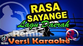 DJ Rasa Sayange Remix (Karaoke Tanpa Vocal)