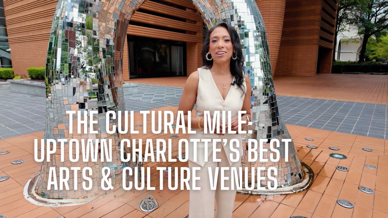 The Cultural Mile: Charlotte's Top Arts + Culture Venues