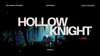 Back to the Abyss 🕳️ | Hollow Knight Live – The Journey Continues!