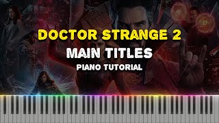 Doctor Strange in the Multiverse of Madness - MAIN TITLES | Danny Elfman (Piano Tutorial Synthesia)
