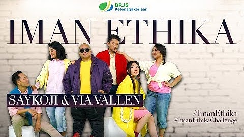 Saykoji & Via Vallen - Iman ETHIKA
